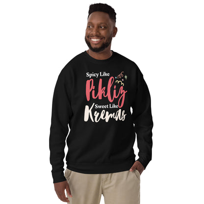 Spicy & Sweet Haitian Vibes Unisex Premium Sweatshirt