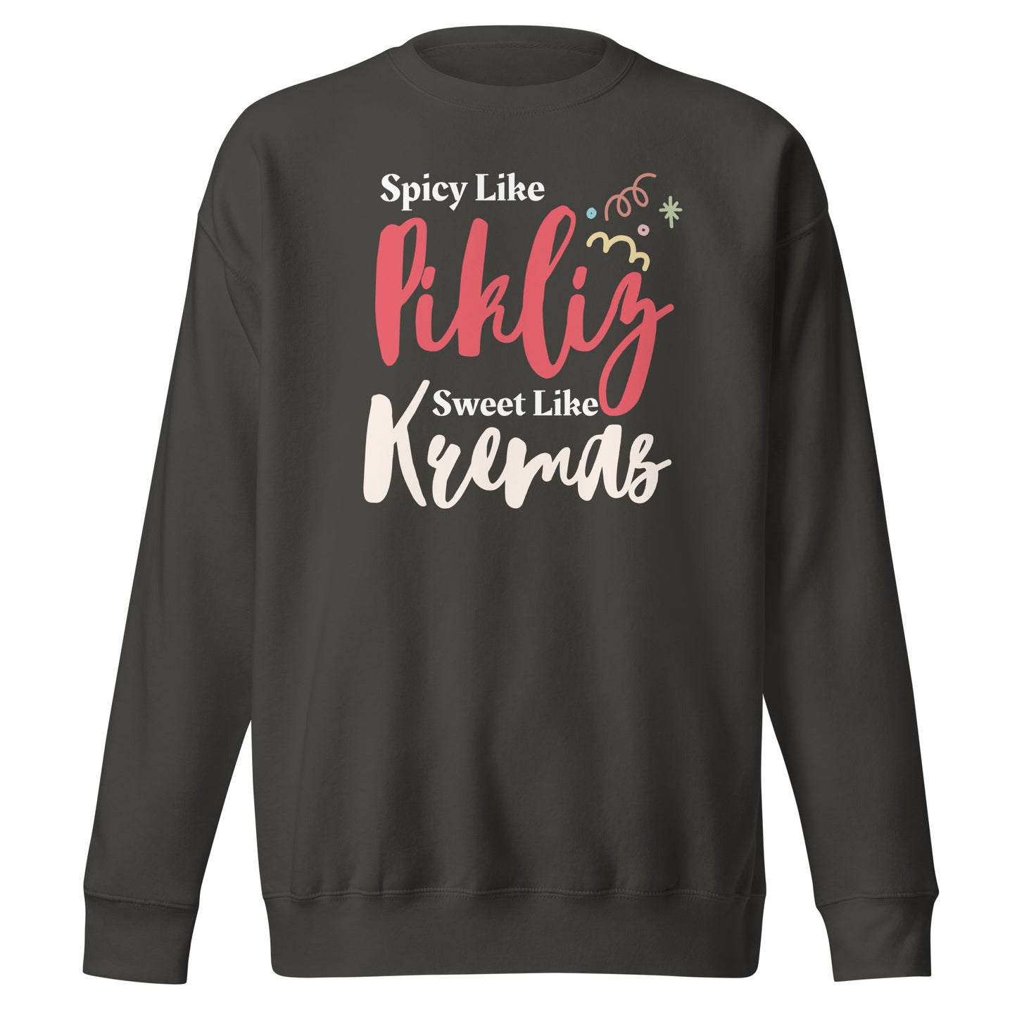 Spicy & Sweet Haitian Vibes Unisex Premium Sweatshirt